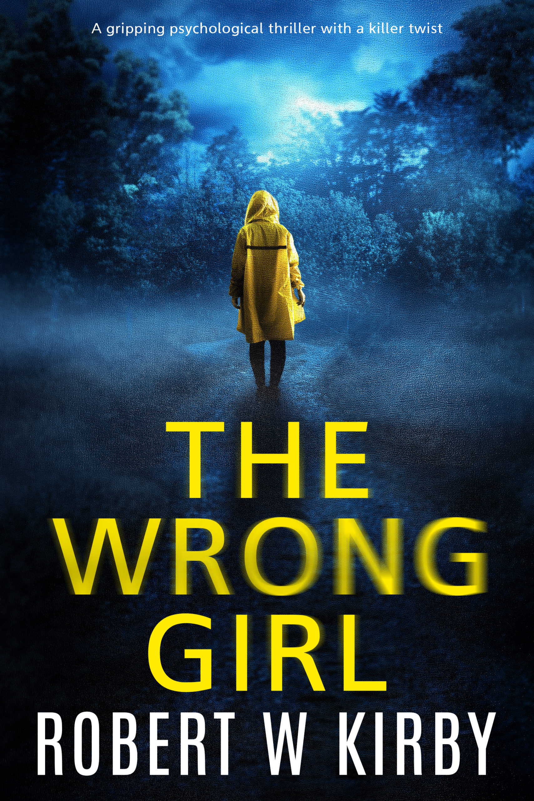 The Wrong Girl Kirby Review Psych Thriller Available Now